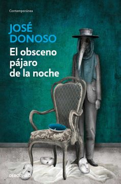 El obsceno pájaro de la noche | José Donoso