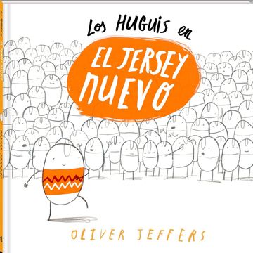 Los Huguis en El jersey nuevo | Oliver Jeffers