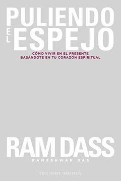 Puliendo el espejo | Ram Dass