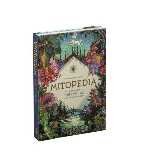 Mitopedia.  Una Enciclopedia de los Seres Míticos y Sus Mágicas Historias | Blume