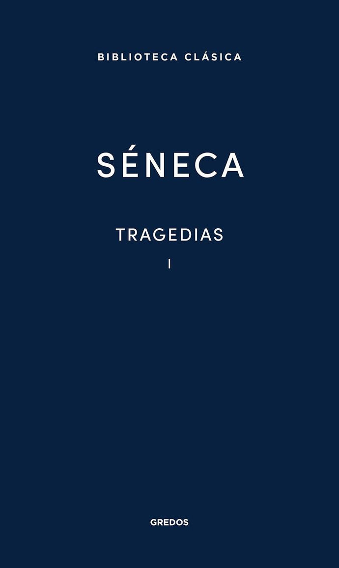 Tragedias Vol. I | Séneca