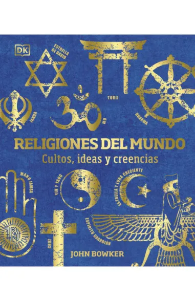 Religiones del mundo, cultos, ideas y creencias